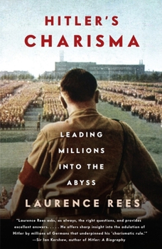Paperback Hitler's Charisma: Leading Millions Into the Abyss Book