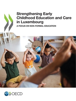 Strengthening Early Childhood Education and Care in Luxembourg: A Focus on Non-formal Education