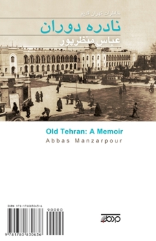 Paperback Old Tehran: A Memoir: Nadereh Doran [Persian] Book