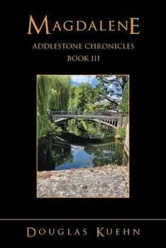 Paperback Magdalene: Addlestone Chronicles Book III Book