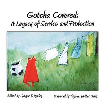 Paperback Gotcha Covered: A Legacy of Service and Protection Book
