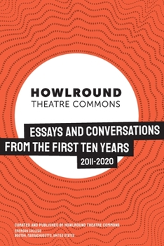 Paperback HowlRound Theatre Commons: Essays and Conversations from the First Ten Years (2011-2020) Book