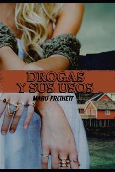 Paperback Drogas y sus Usos [Spanish] Book