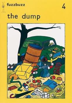 Paperback Fuzzbuzz Level 1 Storybooks: The Dump Book