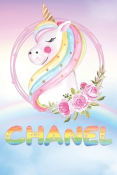 Chanel: Chanel's Unicorn Personal Custom Named Diary Planner Calendar Notebook Journal 6x9 Personalized Customized Gift For Someone Who's Surname is Chanel Or First Name Is Chanel