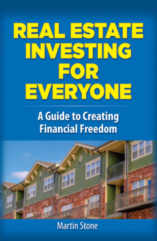 Paperback Real Estate Investing for Everyone: A Guide to Creating Financial Freedom Book