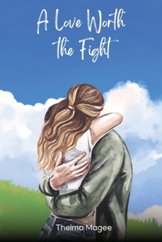 Paperback A Love Worth the Fight Book