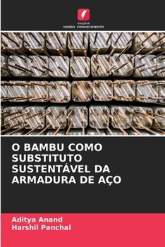 Paperback O Bambu Como Substituto Sustentável Da Armadura de Aço [Portuguese] Book