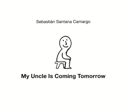 Library Binding My Uncle Is Coming Tomorrow Book