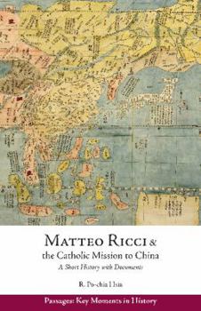 Paperback Matteo Ricci and the Catholic Mission to China, 1583-1610: A Short History with Documents Book