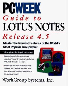 Paperback Pcweek Guide to Lotus Notes and Domino 4.5 Book