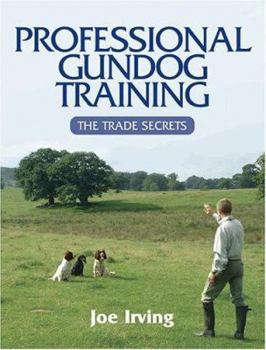 Hardcover Professional Gundog Training: The Trade Secrets Book