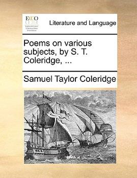 Paperback Poems on Various Subjects, by S. T. Coleridge, ... Book
