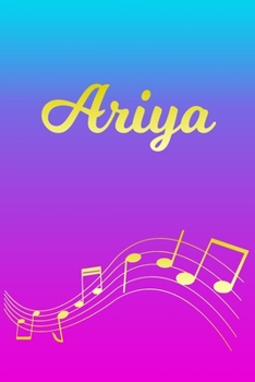 Paperback Ariya: Sheet Music Note Manuscript Notebook Paper - Pink Blue Gold Personalized Letter A Initial Custom First Name Cover - Mu Book