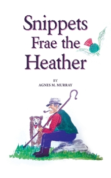 Paperback Snippets Frae the Heather Book