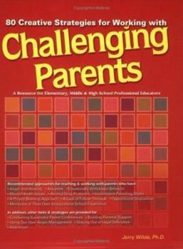 Hardcover 80 Creative Strategies for Working with Challenging Parents Book