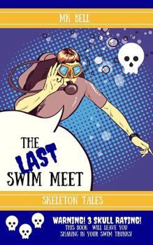 Paperback The Last Swim Meet Book