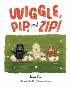 Hardcover Wiggle, Pip, and Zip! Book