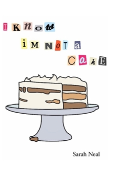 Paperback I Know Im Not A Cake Book