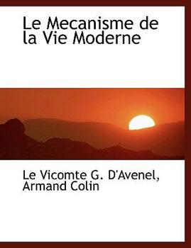 Le Mecanisme de la Vie Moderne