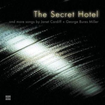 Hardcover Janet Cardiff & George Bures Miller: The Secret Hotel Book