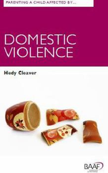 Paperback Parenting a Child Affected by Domestic Violence Book