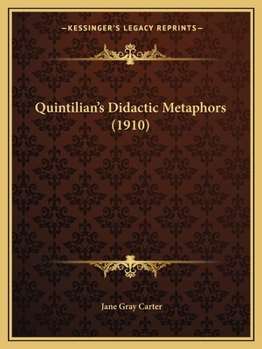 Paperback Quintilian's Didactic Metaphors (1910) Book
