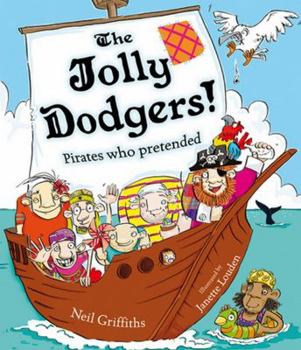 Paperback The Jolly Dodgers: Pirates Who Pretended Book