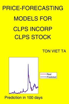 Paperback Price-Forecasting Models for Clps Incorp CLPS Stock Book