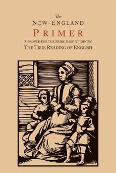 The New-England Primer (Vocabulary of a Warrior)