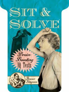 Paperback Sit & Solve(r) Brain-Boosting IQ Tests Book