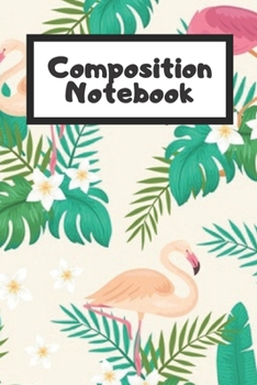 Paperback Composition Notebook: Flamingo Notebook Lined 110 Pages (6x9) Book