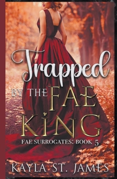 Paperback Trapped by the Fae King Book