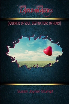 Paperback Landmarks: (Journeys of Soul; Destinations of Heart) Book