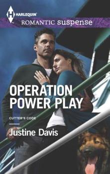Operation Power Play (Mills & Boon Romantic Suspense) - Book #5 of the Cutter's Code