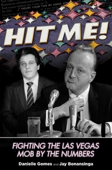 Hardcover Hit Me!: Fighting the Las Vegas Mob by the Numbers Book