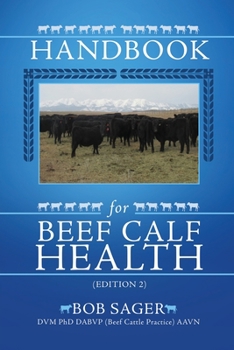 Paperback Handbook for Beef Calf Health (Edition 2) Book