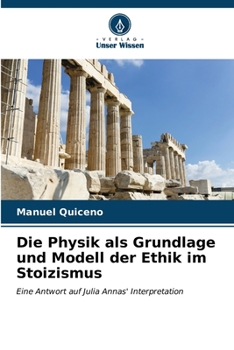 Paperback Die Physik als Grundlage und Modell der Ethik im Stoizismus [German] Book