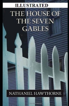 Paperback The House of the Seven Gables Illustrated Book