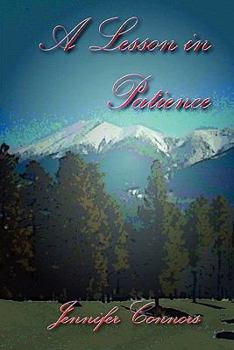 A Lesson in Patience - Book #3 of the Lesson