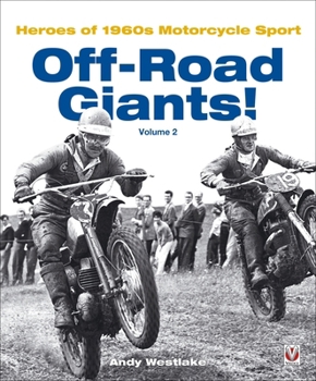 Hardcover Off-Road Giants! (Volume 2): Heroes of 1960s Motorcycle Sport Book