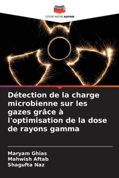 Paperback Détection de la charge microbienne sur les gazes grâce à l'optimisation de la dose de rayons gamma [French] Book