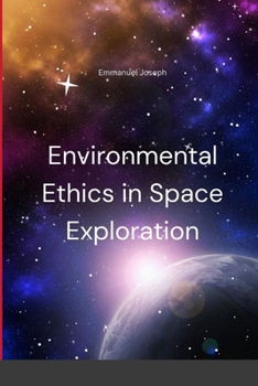 Paperback Environmental Ethics in Space Exploration Book