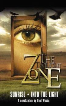 Mass Market Paperback The Twilight Zone #3: Sunrise/Into the Woods Book