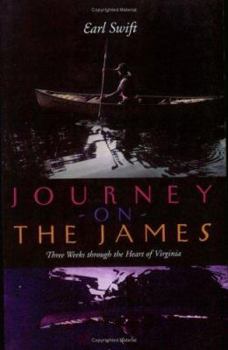 Paperback Journey on the James: Three Weeks Through the Heart of Virginia Book