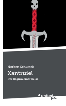 Paperback Xantruiel: Der Beginn einer Reise [German] Book