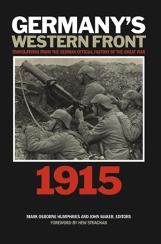 Hardcover Germany's Western Front: 1915: Translations from the German Official History of the Great War Book