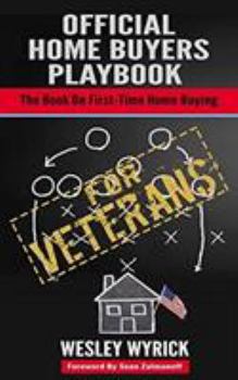 Paperback Official Home Buyers Playbook - For Veterans: The Book On First-Time Home Buying Book