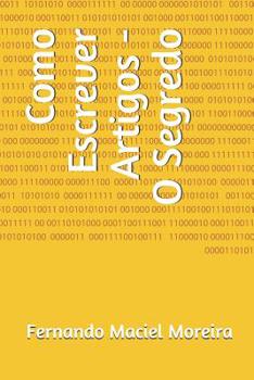 Paperback Como Escrever Artigos - O Segredo [Portuguese] Book
