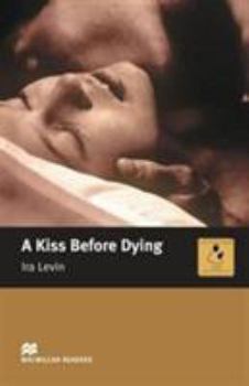 Paperback A Kiss Before Dying: Intermediate (Macmillan Readers) Book